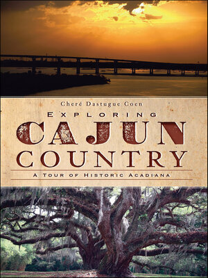Exploring Cajun Country - ebook